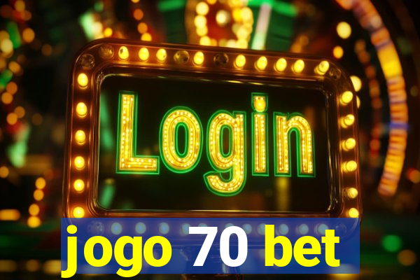 jogo 70 bet